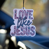 Love like Jesus - Air freshener