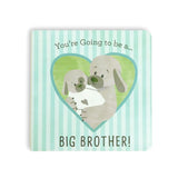 You're Going To Be A Big Brother Book - 6x6in