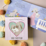 You're Going To Be A Big Sister Book - 6x6in