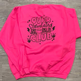 Overstimulated SweatShirt