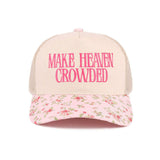 Make Heaven Crowded Floral Trucker Hat