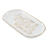 Friend, Life Is Better With You Trinket Tray
