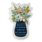 “Always My Mother, Forever My Friend” Trinket Tray (4” x 12”)